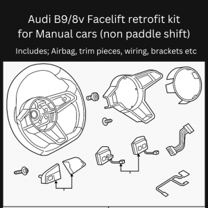 Retrofit Kit - Audi B9/8V Flat Bottom Steering wheel - Manual (NON Paddle Shifters)